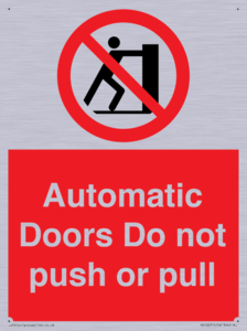 Automatic Doors  Do not push or pull